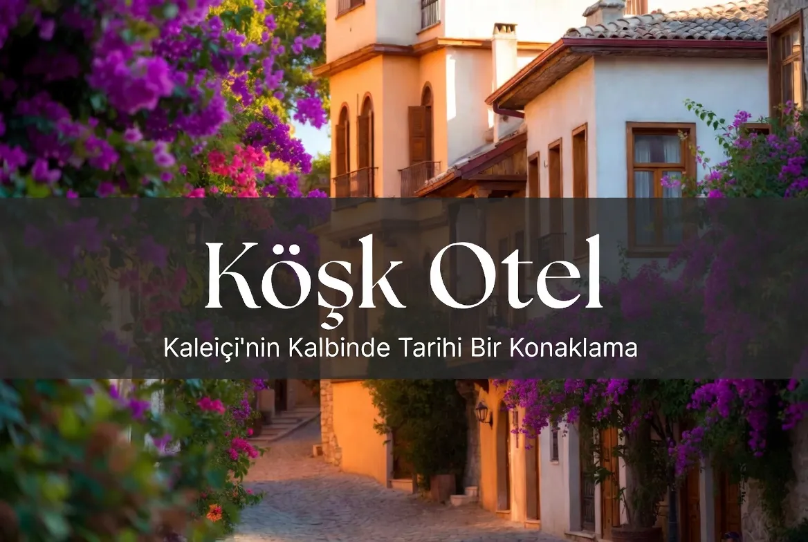 Antalya Kaleiçi Rehberi